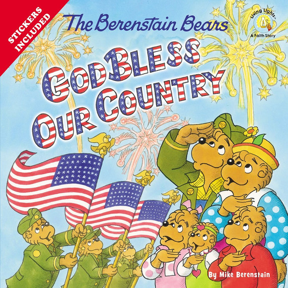 The Berenstain Bears God Bless Our Country (Berenstain Bears/Living Lights: A Faith Story) The Berenstain Bears God Bless Our Country (Berenstain Bears/Living Lights: A Faith Story)