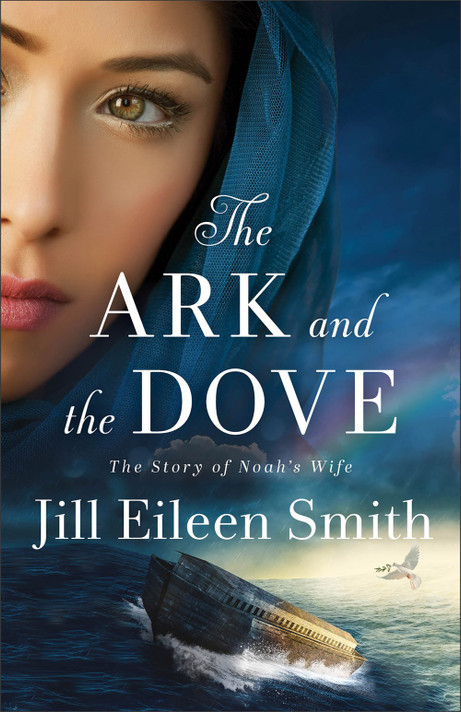 The Ark and the Dove: The Story of Noah's Wife The Ark and the Dove: The Story of Noah's Wife