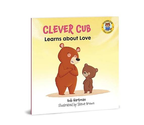 Clever Cub Learns about Love (Clever Cub Bible Stories)