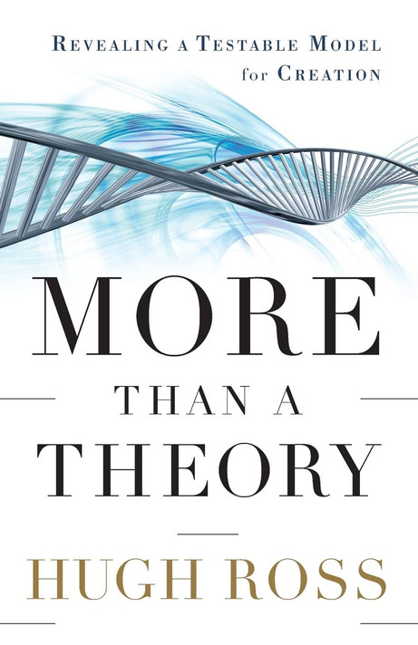 More Than a Theory: Revealing a Testable Model for Creation More Than a Theory: Revealing a Testable Model for Creation