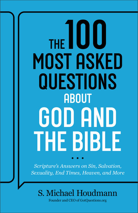 The 100 Most Asked Questions about God and the Bible: Scripture's Answers on Sin, Salvation, Sexuality, End Times, Heaven, and More The 100 Most Asked Questions about God and the Bible: Scripture's Answers on Sin, Salvation, Sexuality, End Times, Heaven, and More