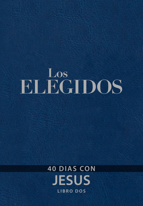 The Chosen - Libro DOS: 40 Días Con Jesús The Chosen - Libro DOS: 40 Días Con Jesús