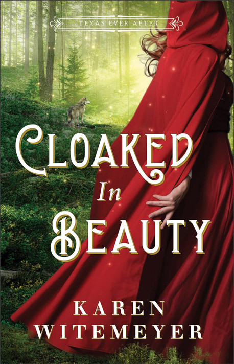 Cloaked in Beauty (Texas Ever After #3) Cloaked in Beauty (Texas Ever After #3)