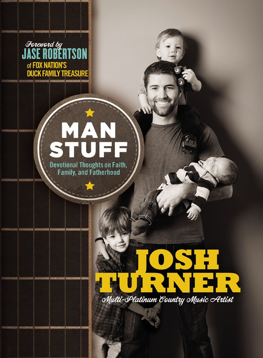 Man Stuff: Devotional Thoughts on Faith, Family, and Fatherhood Man Stuff: Devotional Thoughts on Faith, Family, and Fatherhood