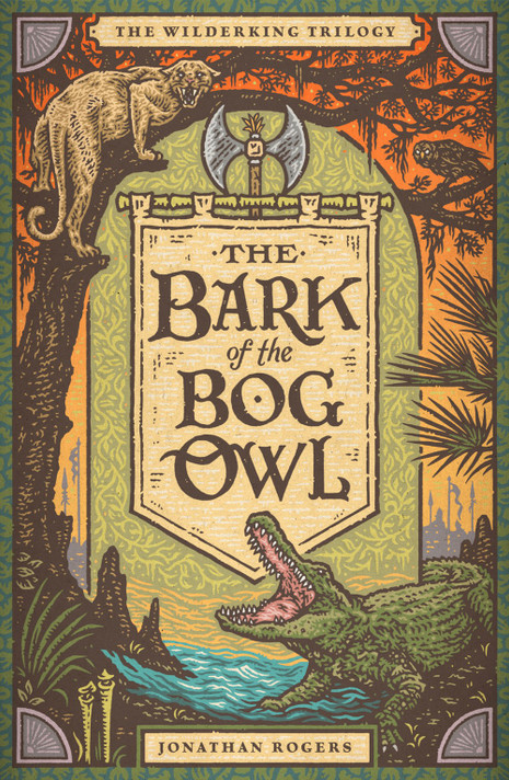 The Bark of the Bog Owl (Wilderking Trilogy #01) 20th Anniversary Edition The Bark of the Bog Owl (Wilderking Trilogy #01) 20th Anniversary Edition