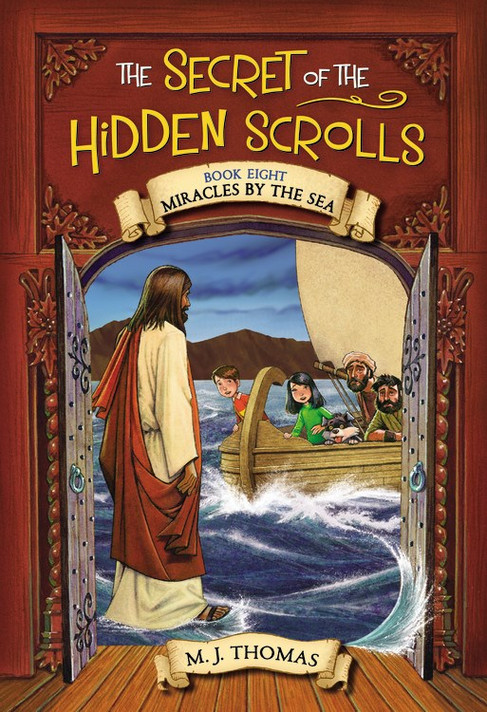 The Secret of the Hidden Scrolls #8: Miracles by the Sea The Secret of the Hidden Scrolls #8: Miracles by the Sea