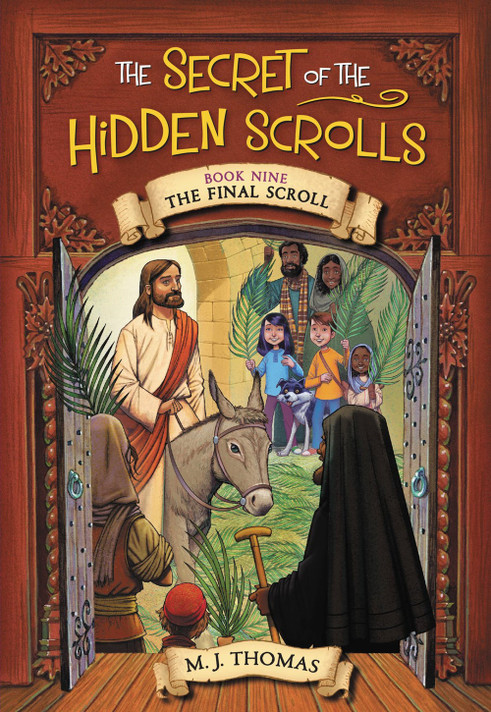 The Secret of the Hidden Scrolls #9: The Final Scroll The Secret of the Hidden Scrolls #9: The Final Scroll