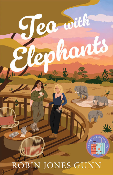 Suitcase Sisters Book 1: Tea With Elephants Suitcase Sisters Book 1: Tea With Elephants