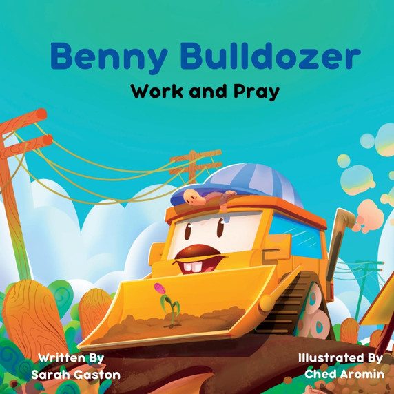 Benny Bulldozer: Work and Pray Benny Bulldozer: Work and Pray