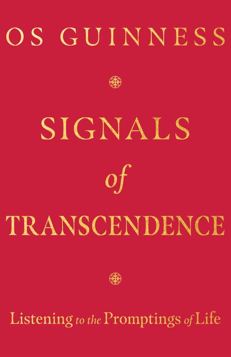Signals of Transcendence: Listening to the Promptings of Life Signals of Transcendence: Listening to the Promptings of Life
