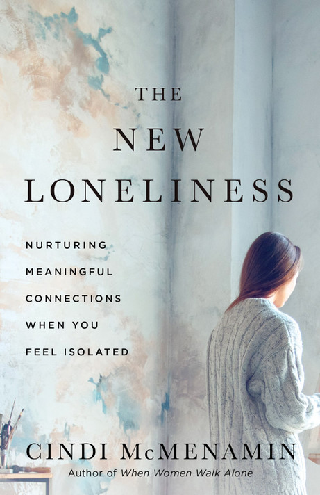 The New Loneliness: Nurturing Meaningful Connections When You Feel Isolated The New Loneliness: Nurturing Meaningful Connections When You Feel Isolated