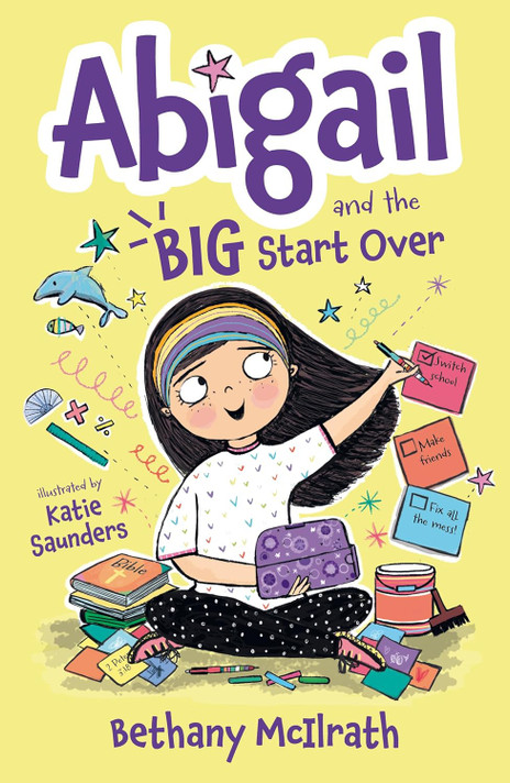 Abigail and the Big Start Over: Switch Schools. Make Friends. Fix All the Mess! (Abigail #1) Abigail and the Big Start Over: Switch Schools. Make Friends. Fix All the Mess! (Abigail #1)