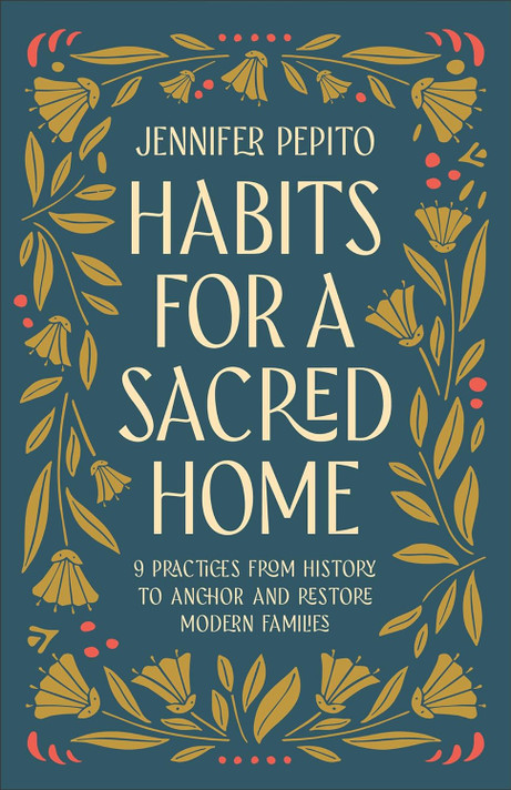 Habits for a Sacred Home Front Cover