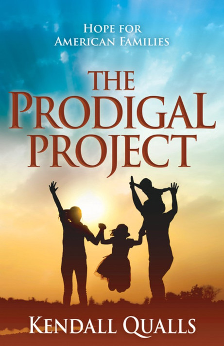 The Prodigal Project: Hope for American Families The Prodigal Project: Hope for American Families