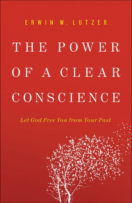 The Power of a Clear Conscience: Let God Free You from Your Past The Power of a Clear Conscience: Let God Free You from Your Past