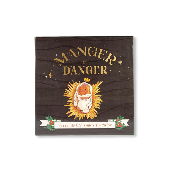 Manger In Danger: A Family Christmas Tradition Manger In Danger: A Family Christmas Tradition
