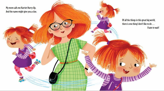 Harriet Hurry-Up and the Oh-So-Slow Day! Harriet Hurry-Up and the Oh-So-Slow Day!