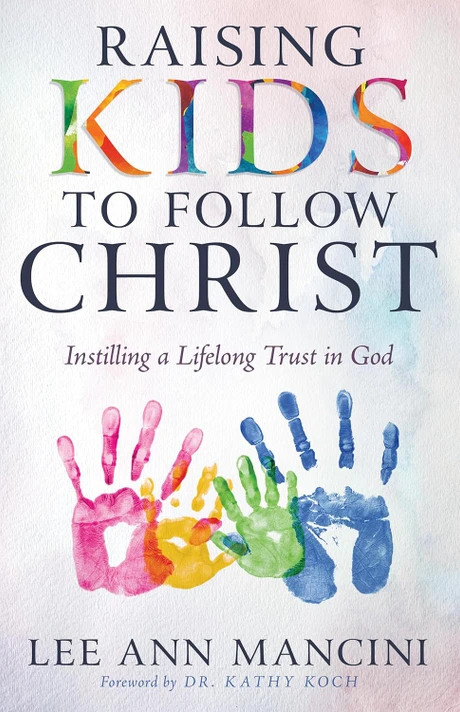 Raising Kids to Follow Christ Front Cover