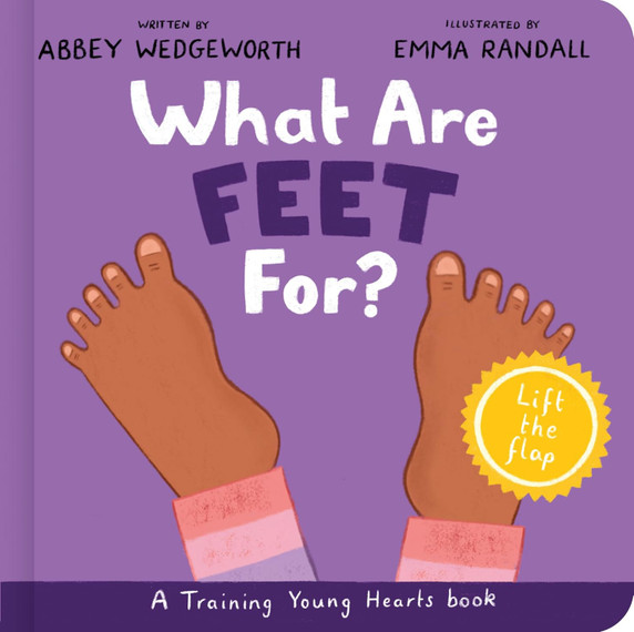 What Are Feet For? Board Book: A Lift-The-Flap Board Book What Are Feet For? Board Book: A Lift-The-Flap Board Book