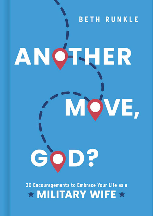Another Move, God?: 30 Encouragements to Embrace Your Life as a Military Wife Another Move, God?: 30 Encouragements to Embrace Your Life as a Military Wife