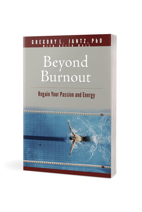 Beyond Burnout: Regain Your Passion and Energy Beyond Burnout: Regain Your Passion and Energy