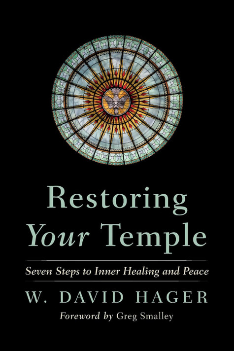 Restoring Your Temple: Seven Steps to Inner Healing and Peace Restoring Your Temple: Seven Steps to Inner Healing and Peace