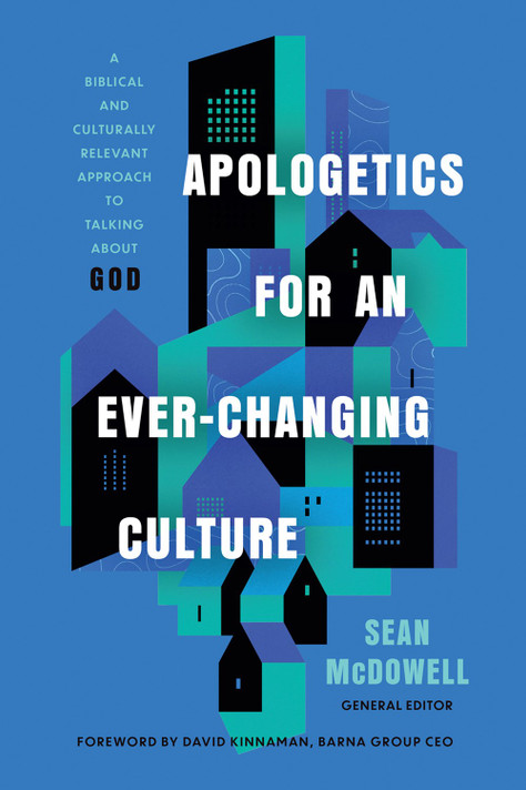 Apologetics for an Ever-Changing Culture Front Cover