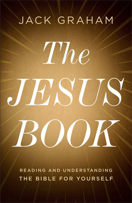 The Jesus Book: Reading and Understanding the Bible for Yourself The Jesus Book: Reading and Understanding the Bible for Yourself