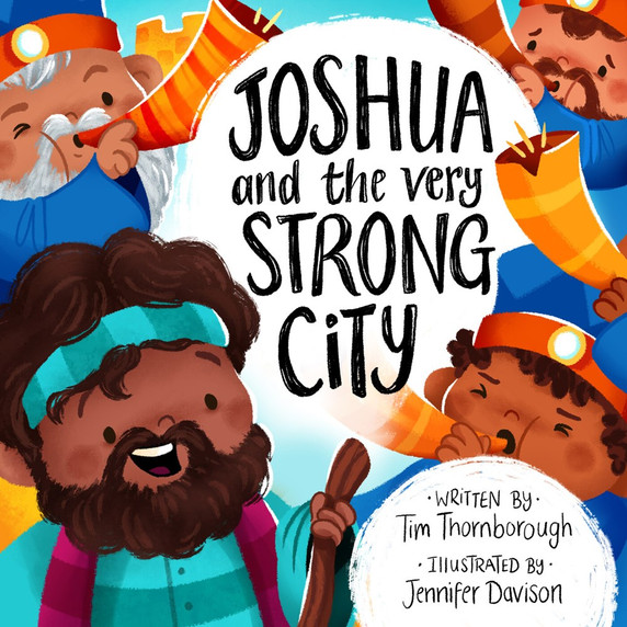 Joshua and the Very Strong City Joshua and the Very Strong City