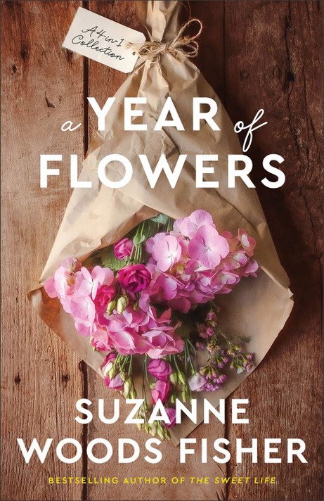 A Year of Flowers: A 4-In-1 Novella Collection A Year of Flowers: A 4-In-1 Novella Collection