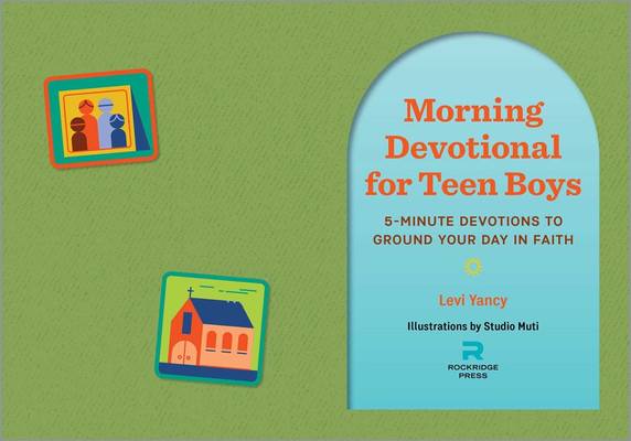 Morning Devotional for Teen Boys Inside Look