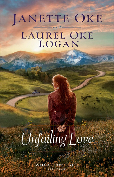 Unfailing Love (When Hope Calls #3) Unfailing Love (When Hope Calls #3)