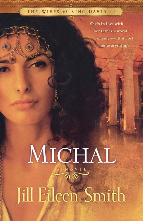 Michal (Wives of King David #1)