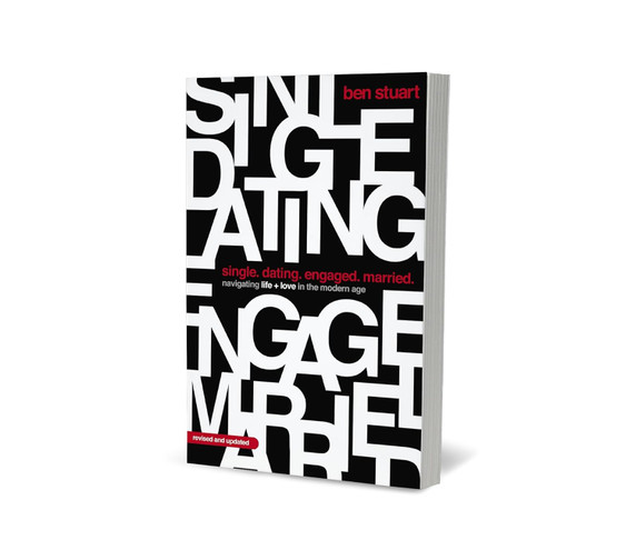 Single, Dating, Engaged, Married: Navigating Life and Love in the Modern Age (Revised) Single, Dating, Engaged, Married: Navigating Life and Love in the Modern Age (Revised)
