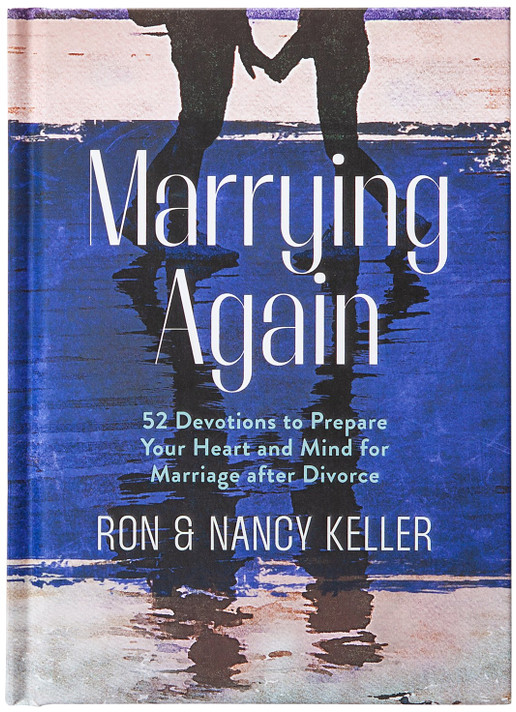 Marrying Again: 52 Devotions to Prepare Your Heart and Mind for Marriage After Divorce Marrying Again: 52 Devotions to Prepare Your Heart and Mind for Marriage After Divorce
