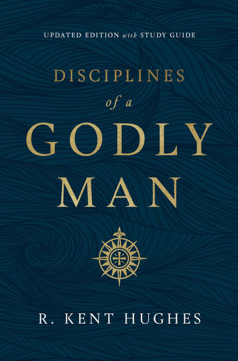 Disciplines of a Godly Man (Updated Edition) Disciplines of a Godly Man (Updated Edition)
