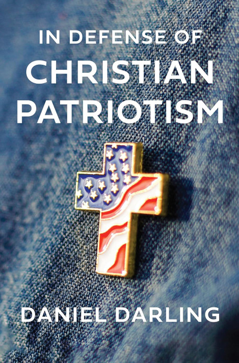 In Defense of Christian Patriotism In Defense of Christian Patriotism