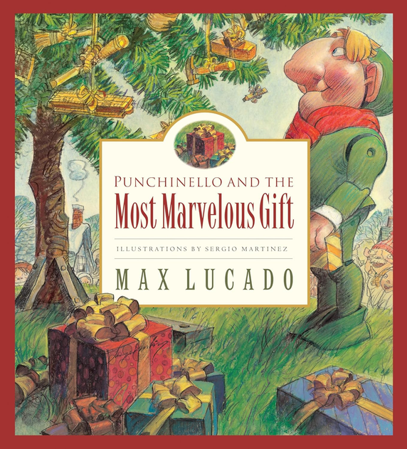 Punchinello and the Most Marvelous Gift: Volume 5 (Max Lucado's Wemmicks #5) Punchinello and the Most Marvelous Gift: Volume 5 (Max Lucado's Wemmicks #5)