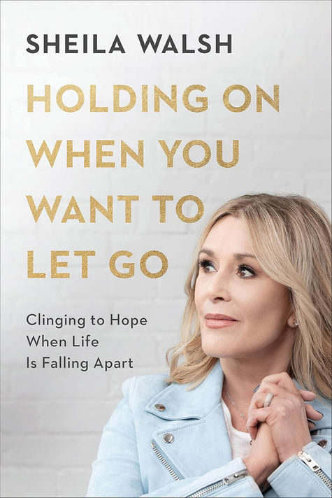 Holding on When You Want to Let Go: Clinging to Hope When Life Is Falling Apart Holding on When You Want to Let Go: Clinging to Hope When Life Is Falling Apart