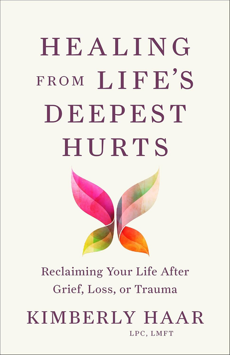Healing from Life's Deepest Hurts Front Cover