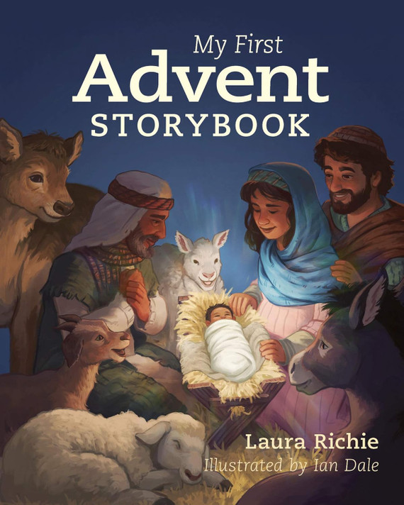 My First Advent Storybook (Bible Storybook) My First Advent Storybook (Bible Storybook)