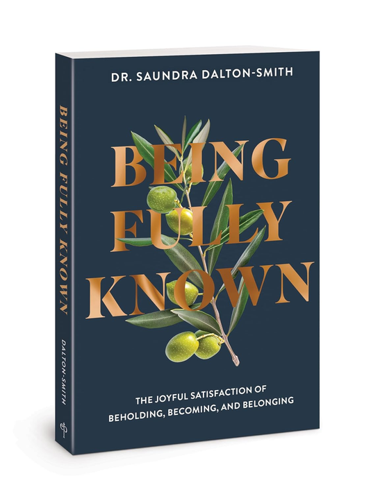 Being Fully Known: The Joyful Satisfaction of Beholding, Becoming, and Belonging Being Fully Known: The Joyful Satisfaction of Beholding, Becoming, and Belonging