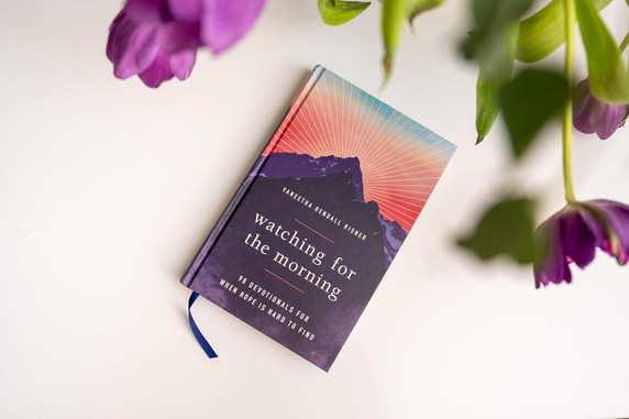 Watching for the Morning: 90 Devotionals for When Hope Is Hard to Find Watching for the Morning: 90 Devotionals for When Hope Is Hard to Find