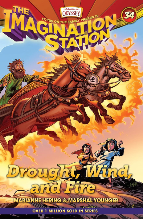 The Imagination Station #34 Drought, Wind, and Fire The Imagination Station #34 Drought, Wind, and Fire