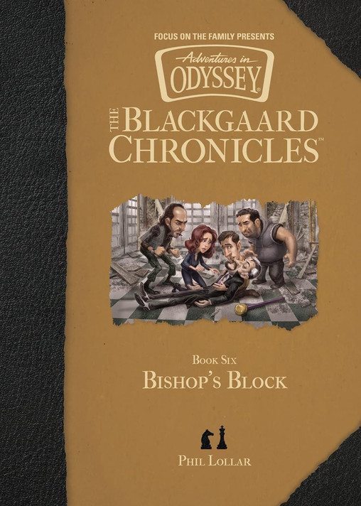 Adventures in Odyssey: The Blackgaard Chronicles #6 Bishop's Block Adventures in Odyssey: The Blackgaard Chronicles #6 Bishop's Block