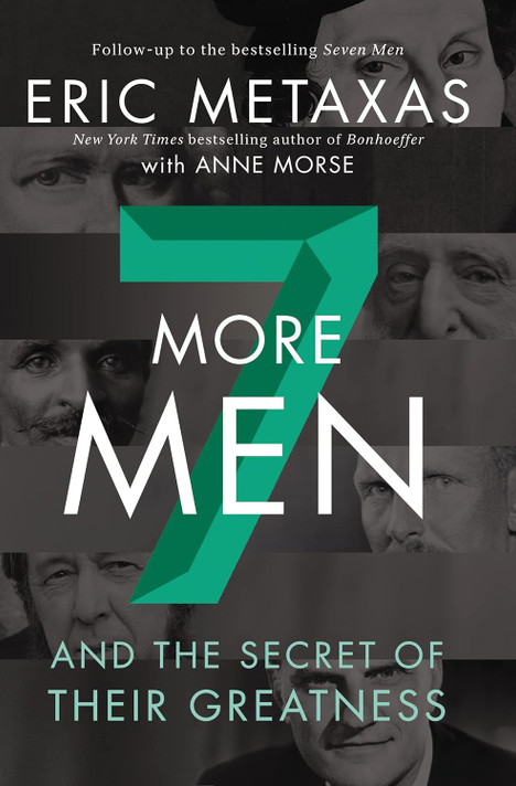 Seven More Men: And the Secret of Their Greatness (Hardcover) Seven More Men: And the Secret of Their Greatness (Hardcover)