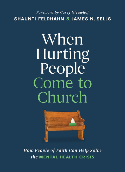 When Hurting People Come to Church: How People of Faith Can Help Solve the Mental Health Crisis When Hurting People Come to Church: How People of Faith Can Help Solve the Mental Health Crisis