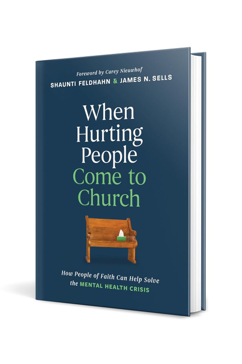 When Hurting People Come to Church: How People of Faith Can Help Solve the Mental Health Crisis When Hurting People Come to Church: How People of Faith Can Help Solve the Mental Health Crisis