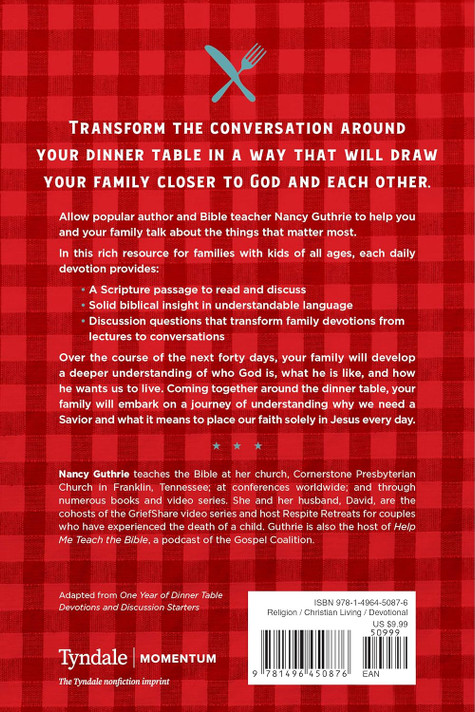 Dinner Table Devotions: 40 Days of Spiritual Nourishment for Your Family Dinner Table Devotions: 40 Days of Spiritual Nourishment for Your Family