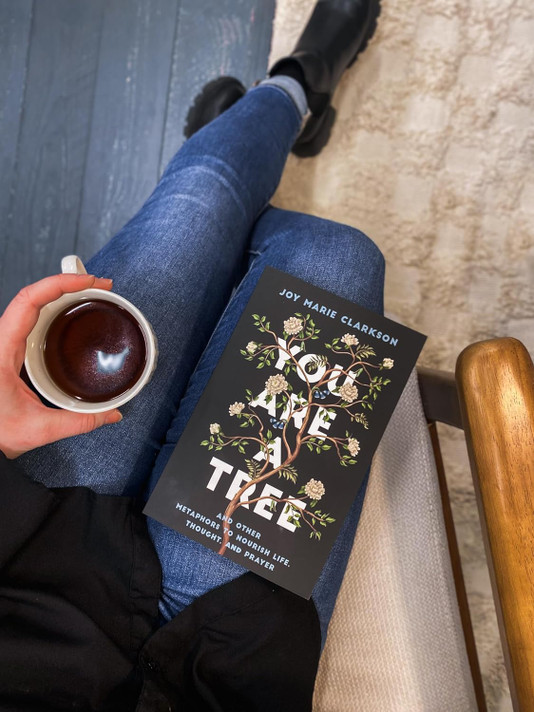 You Are a Tree: And Other Metaphors to Nourish Life, Thought, and Prayer You Are a Tree: And Other Metaphors to Nourish Life, Thought, and Prayer